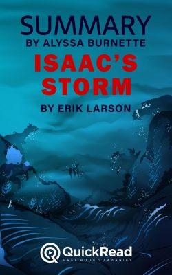  Isaac's Storm: A Man, a Time, and the Deadliest Hurricane in  History eBook : Larson, Erik: Kindle Store