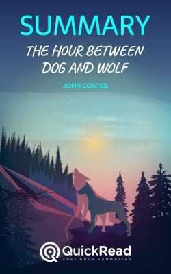 The Hour Between Dog and Wolf