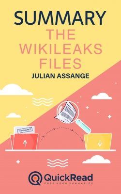 The WikiLeaks Files