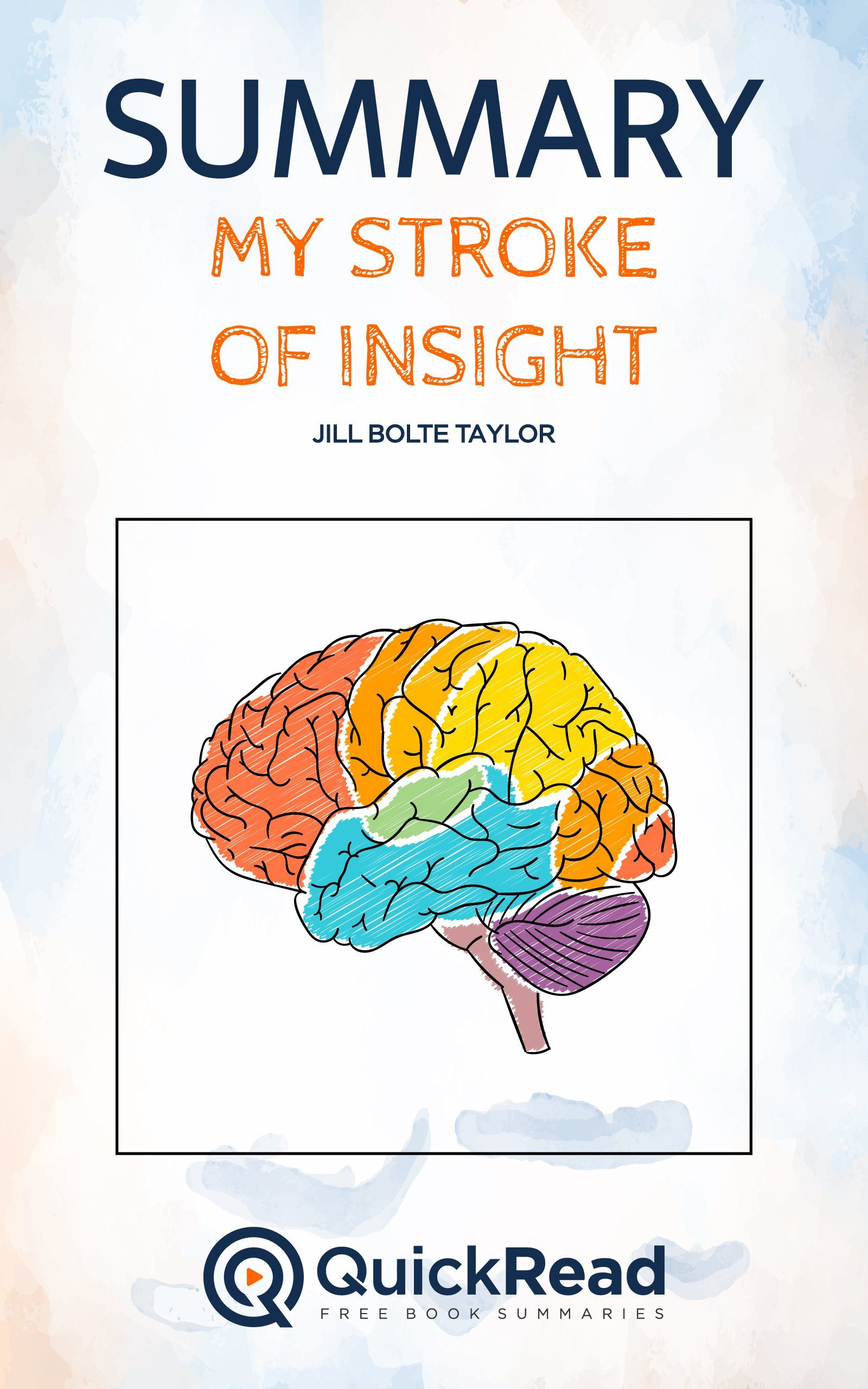 Summary Of My Stroke Of Insight By Jill Bolte Taylor Free Audiobook